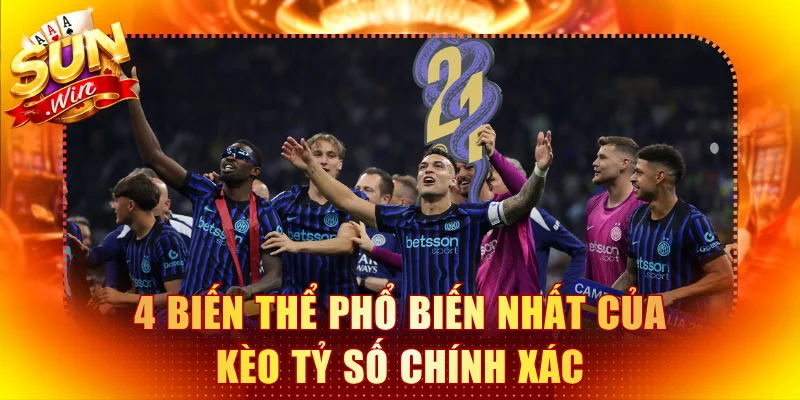 Kèo tỷ số chính xác