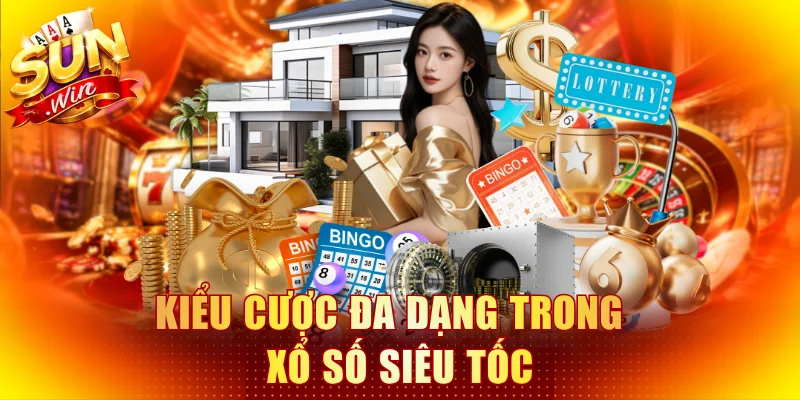 Kiểu cược đa dạng trong  xổ số siêu tốc