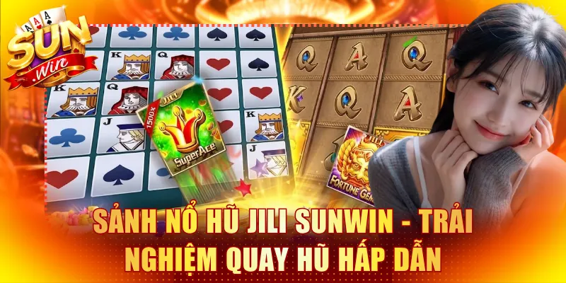 Sảnh nổ hũ Jili