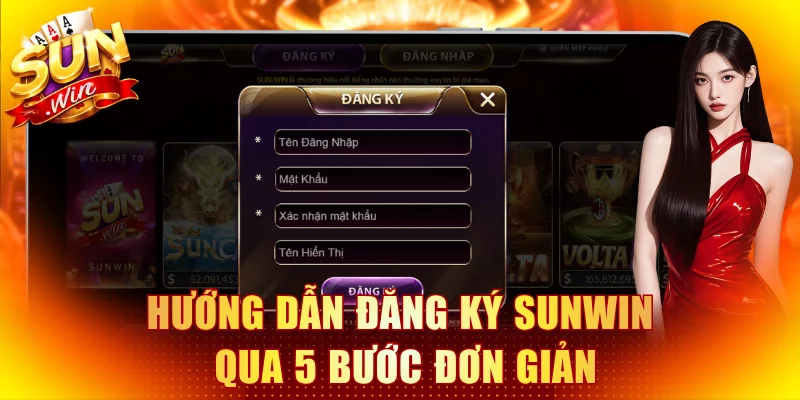 Hướng dẫn đăng ký Sunwin qua 5 bước đơn giản