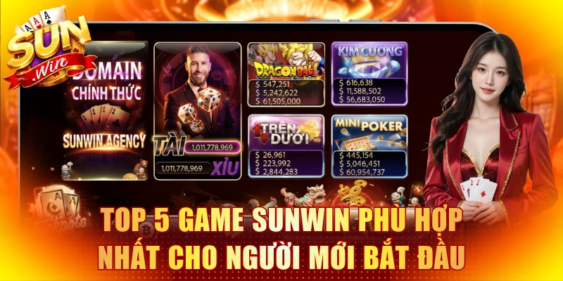 Top 5 game Sunwin phù hợp nhất cho người mới bắt đầu